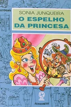 Livro O Espelho Da Princesa - Resumo, Resenha, PDF, etc.