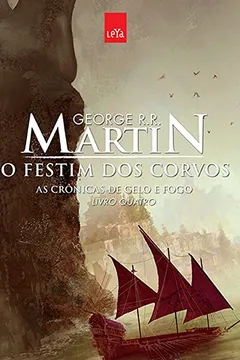 Livro O Festim dos Corvos. As Crônicas de Gelo e Fogo - Livro 4 - Resumo, Resenha, PDF, etc.