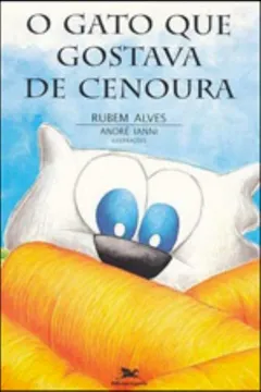 Livro O Gato Que Gostava De Cenoura - Resumo, Resenha, PDF, etc.