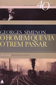 Livro O Homem Que Via O Trem Passar - Resumo, Resenha, PDF, etc.