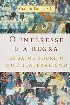 Livro O Interesse e a Regra - Resumo, Resenha, PDF, etc.