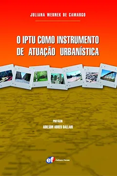 Livro O IPTU Como Instrumento de Atuação Urbanística - Resumo, Resenha, PDF, etc.