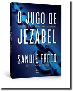 Livro O Jugo de Jezabel - Resumo, Resenha, PDF, etc.