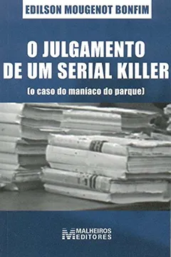 Livro O Julgamento De Um Serial Killer - Resumo, Resenha, PDF, etc.