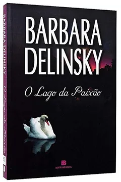 Livro O Lago da Paixão - Resumo, Resenha, PDF, etc.