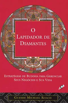 Livro O Lapidador de Diamantes. Estratégias de Buddha Para Gerenciar Seus Negócios e Sua Vida - Resumo, Resenha, PDF, etc.