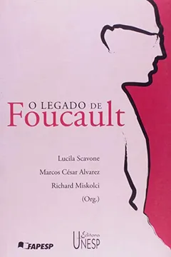 Livro O Legado de Foucault - Resumo, Resenha, PDF, etc.