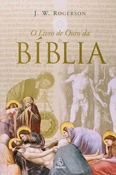 Livro O Livro de Ouro da Bíblia - Resumo, Resenha, PDF, etc.