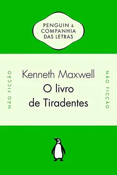 Livro O Livro de Tiradentes - Resumo, Resenha, PDF, etc.
