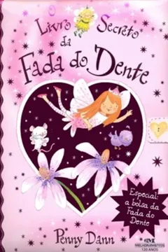 Livro O Livro Secreto Da Fada Do Dente - Resumo, Resenha, PDF, etc.