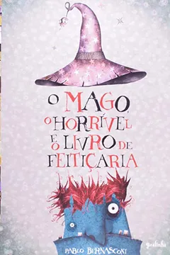 Livro O Mago. O Horrível e o Livro de Feitiçaria - Resumo, Resenha, PDF, etc.