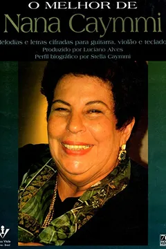 Livro O Melhor de Nana Caymmi - Resumo, Resenha, PDF, etc.