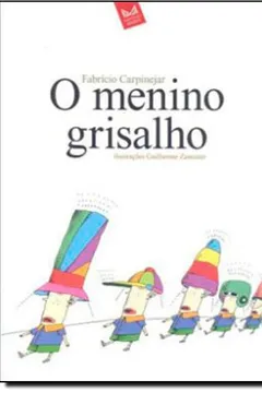 Livro O Menino Grisalho - Resumo, Resenha, PDF, etc.
