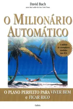 Livro O Milionário Automático - Resumo, Resenha, PDF, etc.