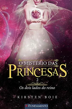 Livro O Mistério das Princesas. Os Dois Lados do Reino - Volume 2 - Resumo, Resenha, PDF, etc.