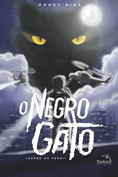 Livro O Negro Gato. Ladrão ou Herói? - Resumo, Resenha, PDF, etc.