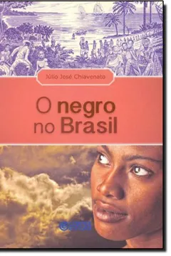 Livro O Negro no Brasil - Resumo, Resenha, PDF, etc.