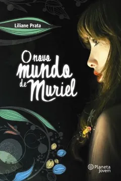 Livro O Novo Mundo de Muriel - Resumo, Resenha, PDF, etc.