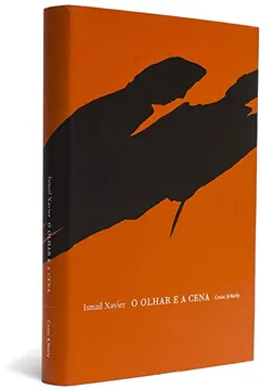 Livro O Olhar e a Cena - Resumo, Resenha, PDF, etc.