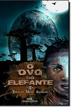 Livro O Ovo Do Elefante - Resumo, Resenha, PDF, etc.
