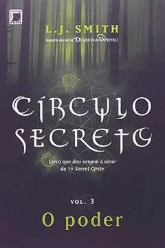 Livro O Poder. Círculo Secreto - Volume 3 - Resumo, Resenha, PDF, etc.