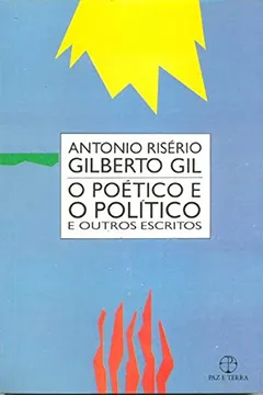 Livro O Poético e O Político e Outros Escritos - Resumo, Resenha, PDF, etc.