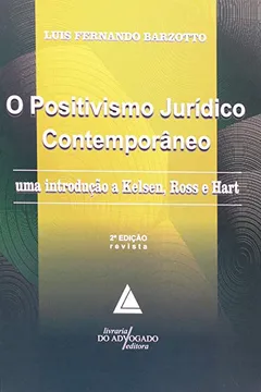 Livro O Positivismo Jurídico Contemporâneo. Uma Introdução a Kelsen, Ross e Hart - Resumo, Resenha, PDF, etc.