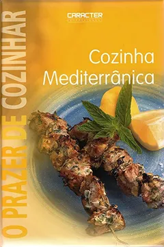 Livro O Prazer de Cozinhar Cozinha Mediterrânica - Resumo, Resenha, PDF, etc.