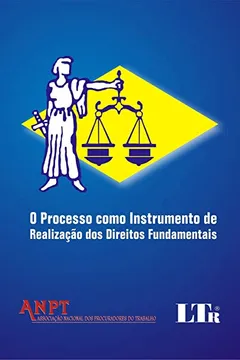 Livro O Processo Como Instrumento de Realização dos Direitos Fundamentais - Resumo, Resenha, PDF, etc.