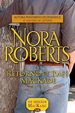 Livro O Retorno de Rafe Mackade - Coleção os Irmãos Mackade. Volume 1/4 - Resumo, Resenha, PDF, etc.