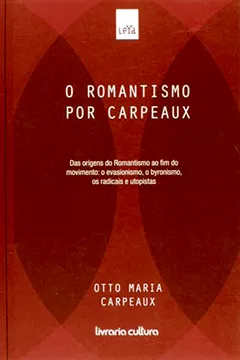 Livro O Romantismo Por Carpeaux - Resumo, Resenha, PDF, etc.