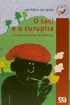 Livro O Saci e o Curupira - Resumo, Resenha, PDF, etc.