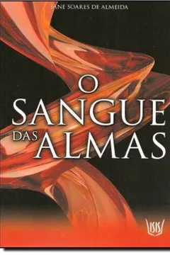 Livro O Sangue das Almas - Resumo, Resenha, PDF, etc.