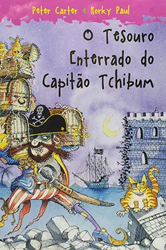 Livro O Tesouro Enterrado do Capitão Tchibum - Resumo, Resenha, PDF, etc.