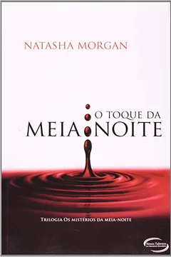 Livro O Toque Da Meia Noite. Trilogia Os Mistérios Da Meia Noite - Resumo, Resenha, PDF, etc.