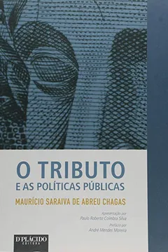 Livro O Tributo E As Politicas Publicas - Resumo, Resenha, PDF, etc.