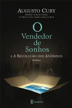 Livro O Vendedor de Sonhos e a Revolução dos Anônimos - Resumo, Resenha, PDF, etc.