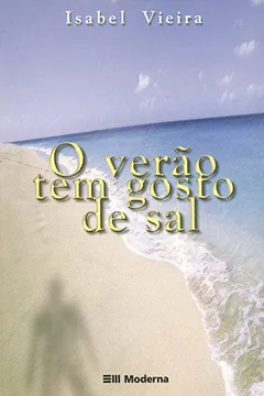 Livro O Verão Tem Gosto De Sal - Resumo, Resenha, PDF, etc.