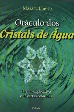 Livro Oráculo dos Cristais de Água - Resumo, Resenha, PDF, etc.