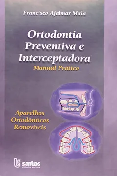 Livro Ortodontia Preventiva E Interceptadora - Resumo, Resenha, PDF, etc.