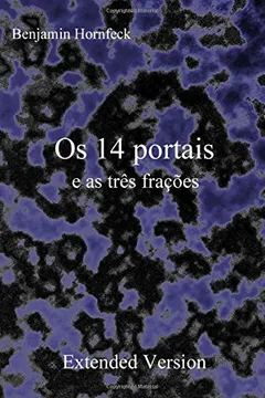 Livro OS 14 Portais E as Tres Fracoes Extended Version - Resumo, Resenha, PDF, etc.