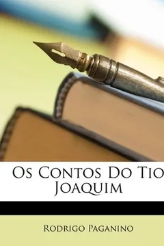 Livro OS Contos Do Tio Joaquim - Resumo, Resenha, PDF, etc.