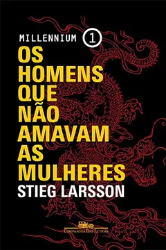 Livro Os Homens que não Amavam as Mulheres - Millennium 1   - Resumo, Resenha, PDF, etc.
