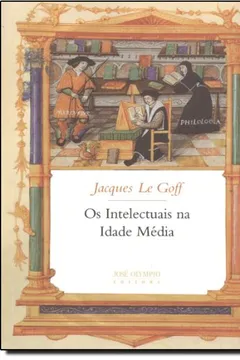 Livro Os Intelectuais Da Idade Média - Resumo, Resenha, PDF, etc.