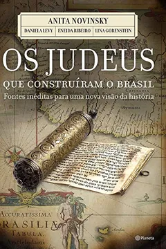 Livro Os Judeus que Construíram o Brasil - Resumo, Resenha, PDF, etc.