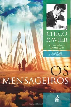 Livro Os Mensageiros - Resumo, Resenha, PDF, etc.