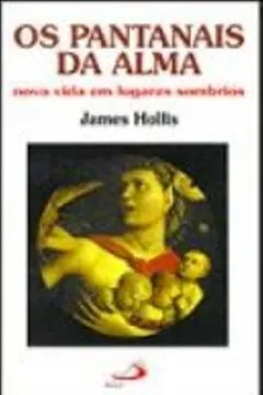 Livro Os Pantanais Da Alma - Resumo, Resenha, PDF, etc.