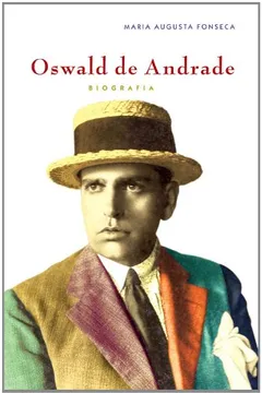 Livro Oswald De Andrade. Biografia - Resumo, Resenha, PDF, etc.