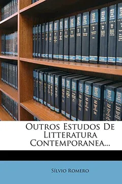Livro Outros Estudos de Litteratura Contemporanea... - Resumo, Resenha, PDF, etc.