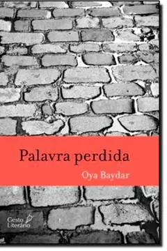 Livro Palavra Perdida - Resumo, Resenha, PDF, etc.